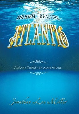 The Hidden Treasure of Atlantis 1