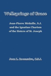 bokomslag Wellsprings of Grace