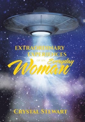 bokomslag Extraordinary Experiences of an Everyday Woman