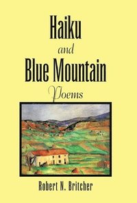 bokomslag Haiku and Blue Mountain Poems