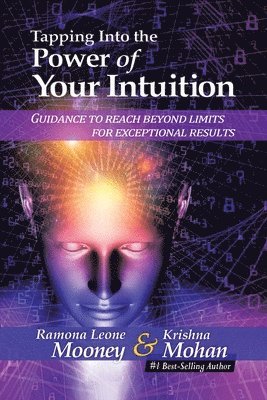 Tapping Into The Power of Your Intuition