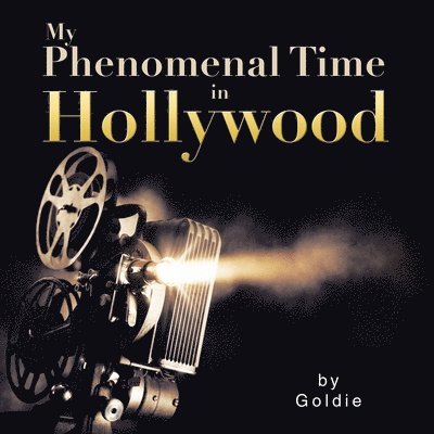 Goldie - My Phenomenal Time in Hollywood, Häftad