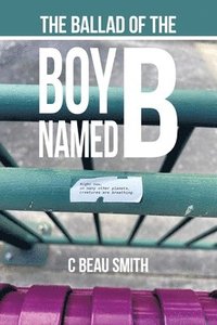 bokomslag Ballad of the Boy Named B