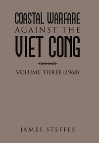 bokomslag Coastal Warfare Against the Viet Cong