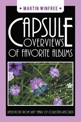 bokomslag Capsule Overviews of Favorite Albums