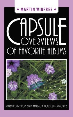 bokomslag Capsule Overviews of Favorite Albums