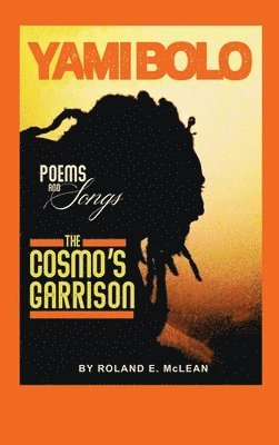 bokomslag Poems and Songs The Cosmo's Garrison