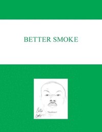 bokomslag Better Smoke