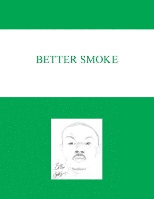 Better Smoke 1