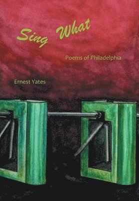 Ernest Yates - Sing What, Inbunden