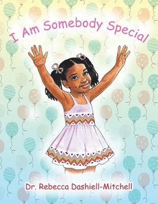 I Am Somebody Special 1