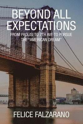 Felice Falzarano - Beyond All Expectations, Häftad