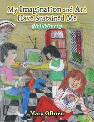 Mary Obrien, Mary OBrien - My Imagination and Art Have Sustained Me, Häftad