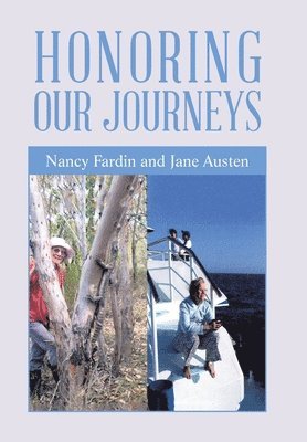 Nancy Fardin - Honoring Our Journeys, Inbunden