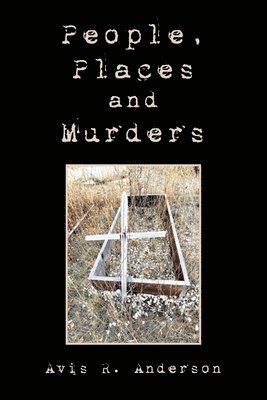 People, Places and Murders 1