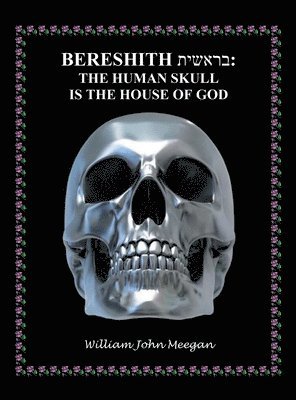 William John Meegan - Bereshith, Inbunden