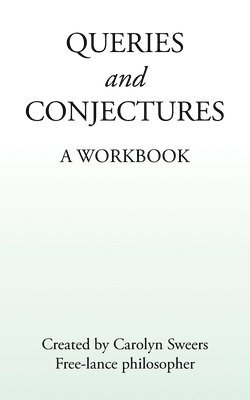 bokomslag Queries and Conjectures