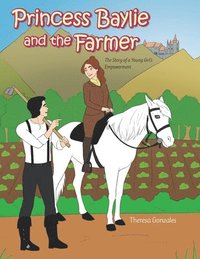 bokomslag Princess Baylie and the Farmer
