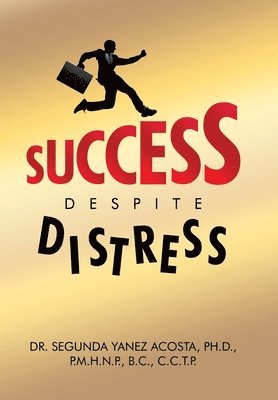 Success Despite Distress 1