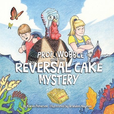 Prof. Wobble and the Reversal Cake Mystery 1