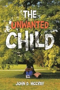bokomslag The Unwanted Child