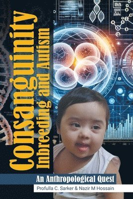 bokomslag Consanguinity Inbreeding and Autism