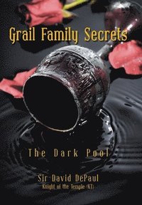 bokomslag Grail Family Secrets