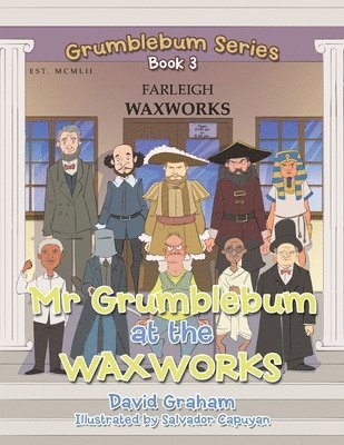 bokomslag Mr Grumblebum at the Waxworks