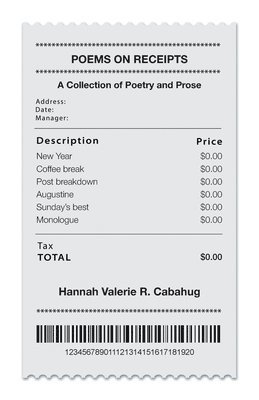 Hannah Valerie R Cabahug, Hannah Valerie R. Cabahug - Poems on Receipts, Häftad