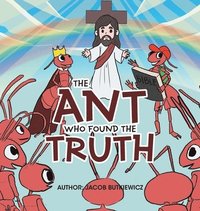 bokomslag Ant Who Found the Truth
