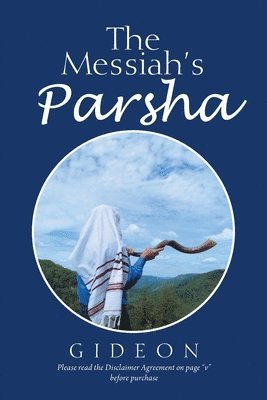 The Messiah's Parsha 1