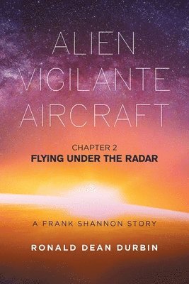 bokomslag Alien Vigilante Aircraft Chapter 2