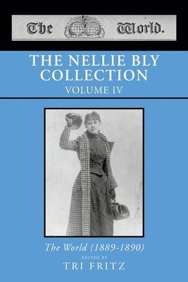 Nellie Bly Collection Volume IV