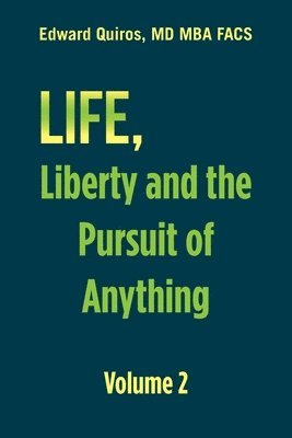 bokomslag Life, Liberty and the Pursuit of Anything Volume 2