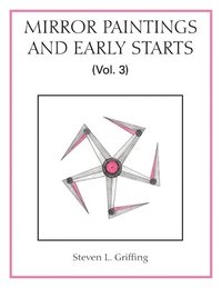 bokomslag Mirror Paintings and Early Starts (Vol. 3)
