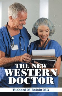 Richard M Beloin - New Western Doctor, Häftad