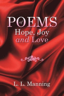 bokomslag POEMS of Hope, Joy and Love