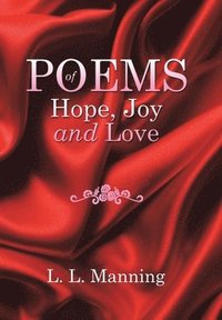 bokomslag POEMS of Hope, Joy and Love