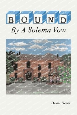 BOUND By A Solemn Vow 1