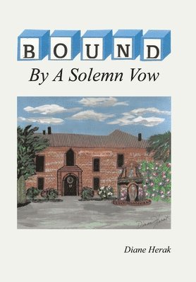 BOUND By A Solemn Vow 1