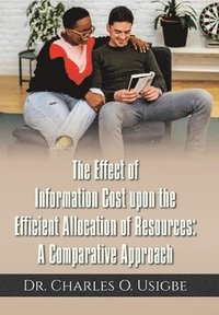 bokomslag Effect of Information Cost upon the Efficient Allocation of Resources