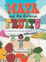 Maya and the Riotous Fruits 1