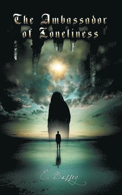 Ambassador of Loneliness