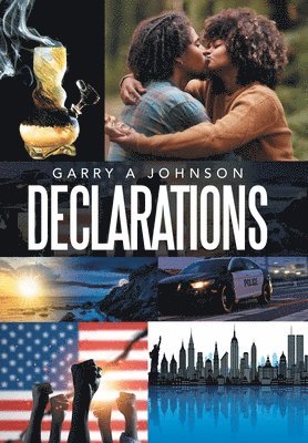 Garry A Johnson, Garry A. Johnson - Declarations, Inbunden