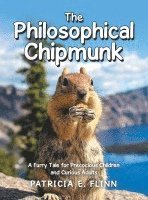 Patricia E Flinn, Patricia E. Flinn - Philosophical Chipmunk, Inbunden