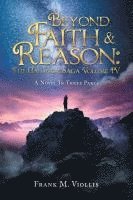 Beyond Faith & Reason 1