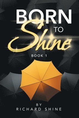 Richard Shine - Born to Shine, Häftad