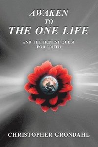 bokomslag Awaken to the One Life and the Honest Quest for Truth