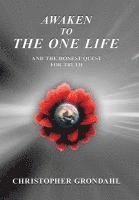 bokomslag Awaken to the One Life and the Honest Quest for Truth