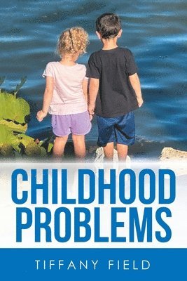 Tiffany Field - Childhood Problems, Häftad
